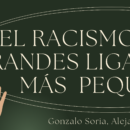 El racismo: de las grandes ligas a otras más pequeñas